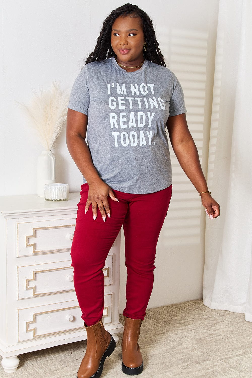 Simply Love I'M NOT GETTING READY TODAY Graphic T-Shirt - Fashorio