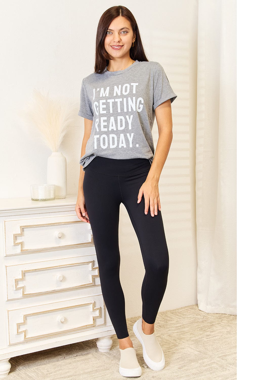 Simply Love T-shirts Simply Love I'M NOT GETTING READY TODAY Graphic T-Shirt